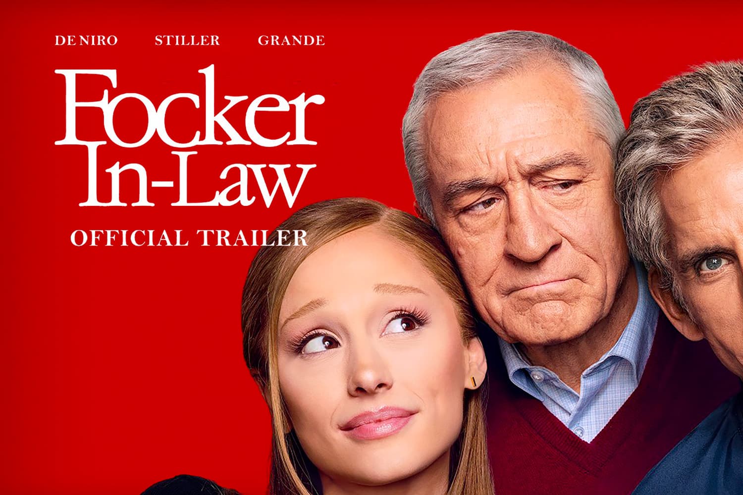 รอดูกันเลย! ตัวอย่างภาพยนตร์ ‘Focker In-Law’ นำแสดงโดย Ariana Grande