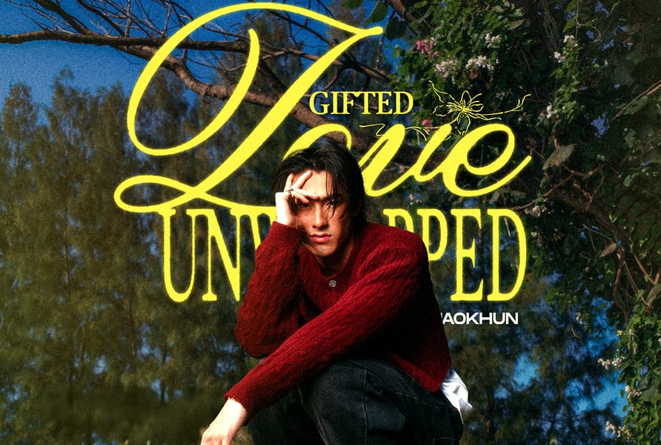 JAOKHUN ชวนแฟนๆ รับโมเมนต์แสนวิเศษต้อนรับวาเลนไทน์ในกิจกรรม “GIFTED: LOVE UNWRAPPED WITH JAOKHUN
