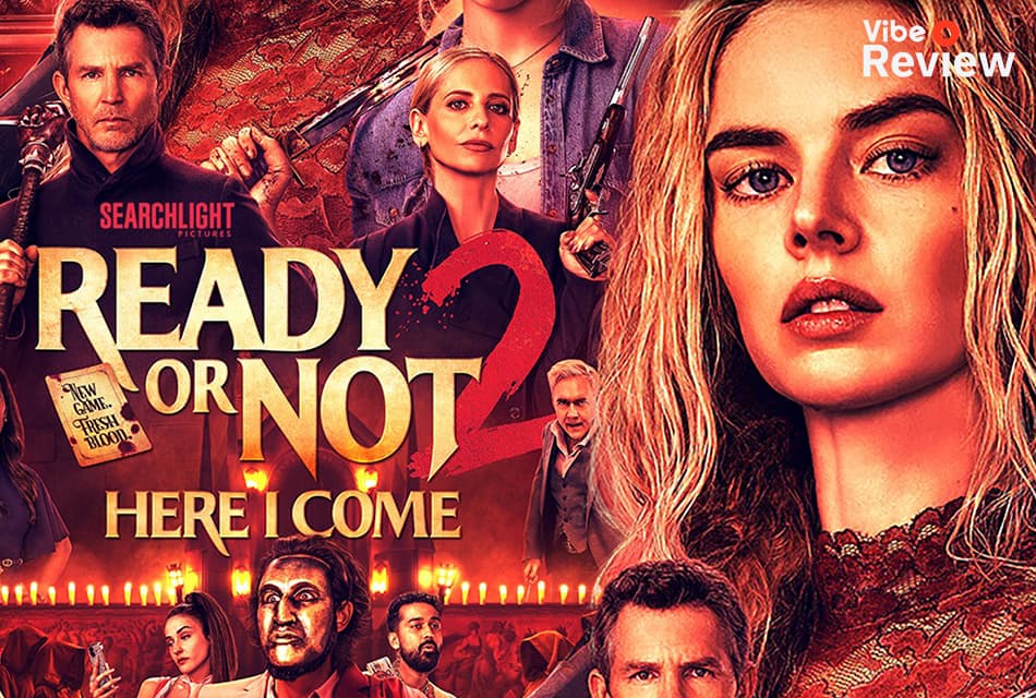 Ready or Not: Here I Come โหดเลือดสาด ขีดสุดของความบันเทิง ภาคแรกว่ามันแล้วภาคนี้โคตรมันกว่าเดิม