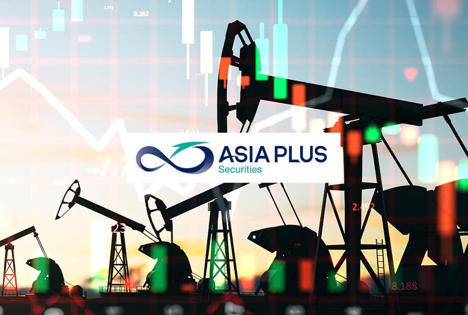 เอเซีย พลัส ชี้น้ำมันร่วง ลุ้นเลิกดีเซล 33 บาท กดเศรษฐกิจ